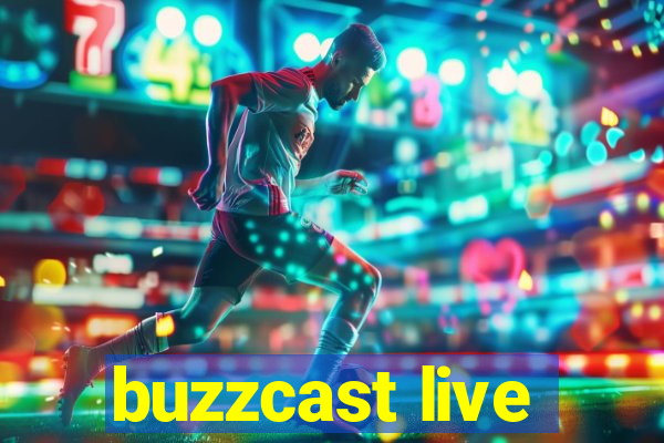 buzzcast live